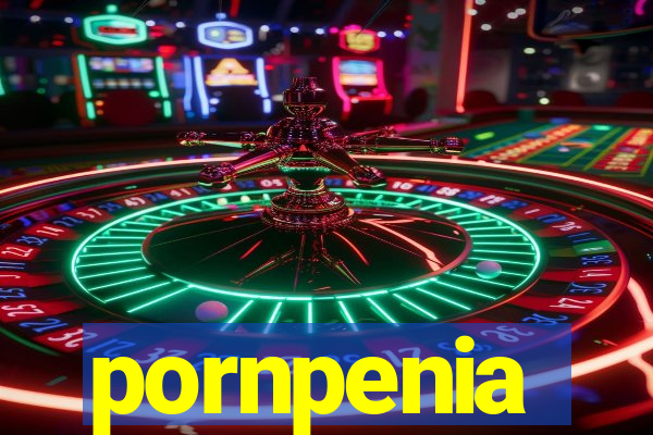 pornpenia