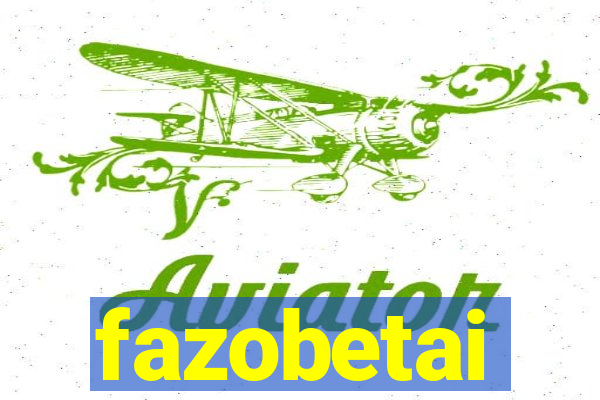 fazobetai