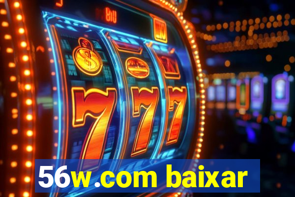 56w.com baixar