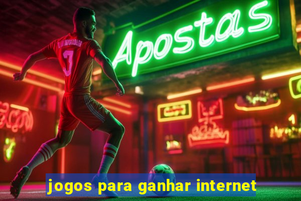 jogos para ganhar internet