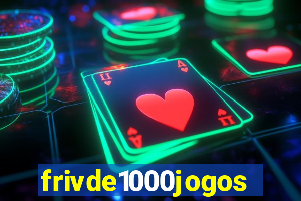 frivde1000jogos