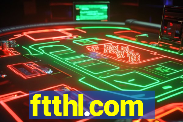 ftthl.com