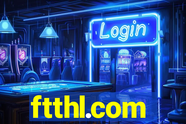 ftthl.com