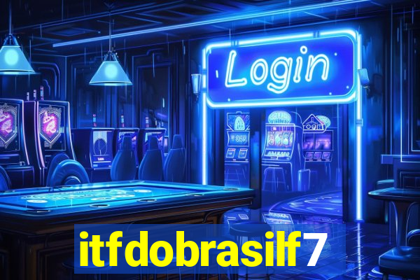 itfdobrasilf7