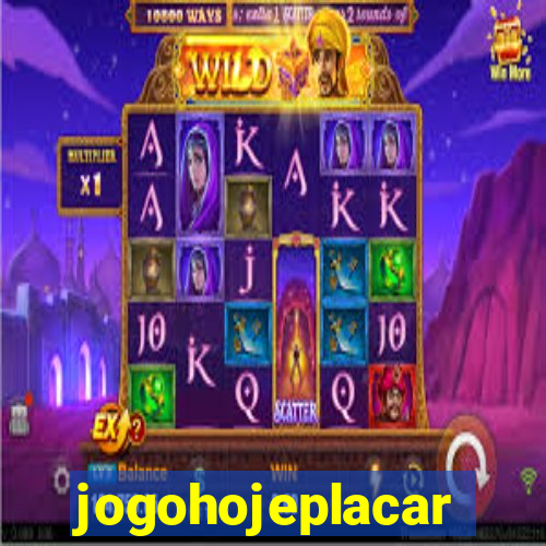 jogohojeplacar