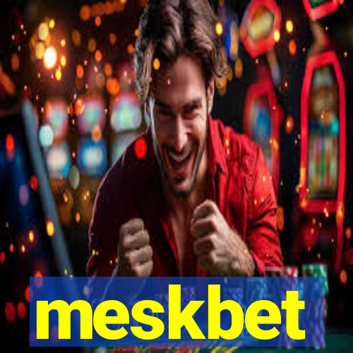 meskbet