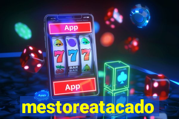 mestoreatacado