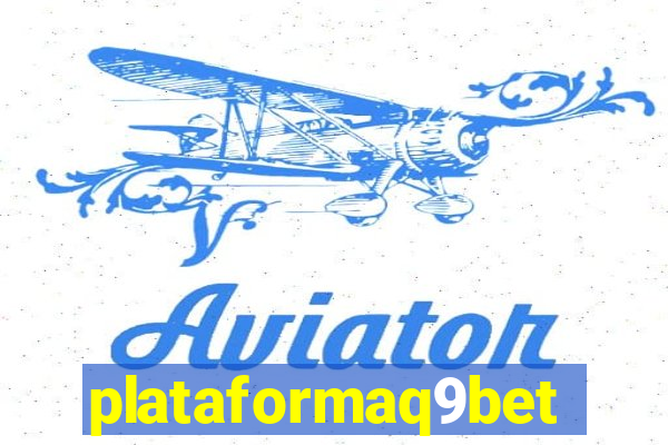 plataformaq9bet