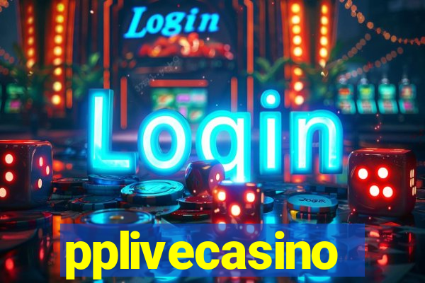 pplivecasino