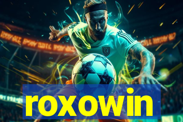 roxowin