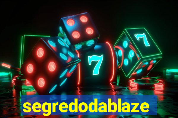 segredodablaze