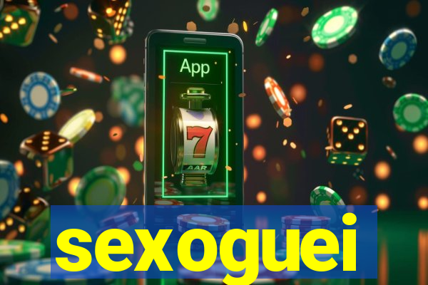 sexoguei