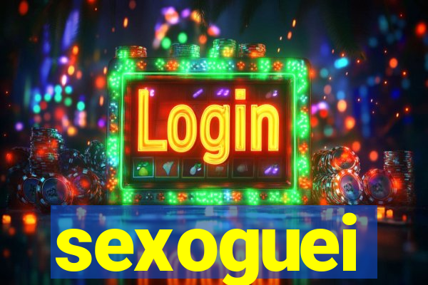 sexoguei