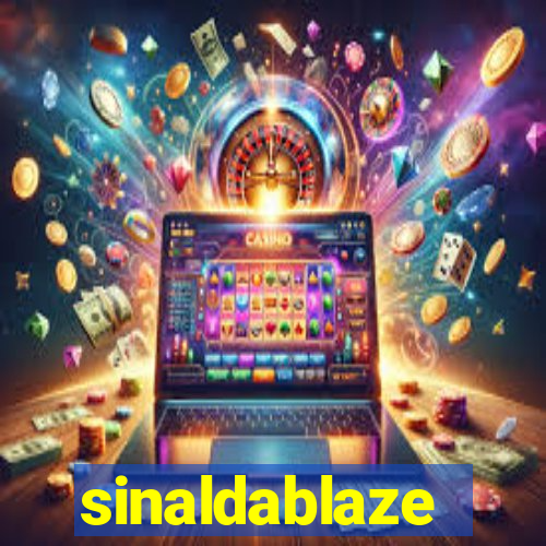 sinaldablaze