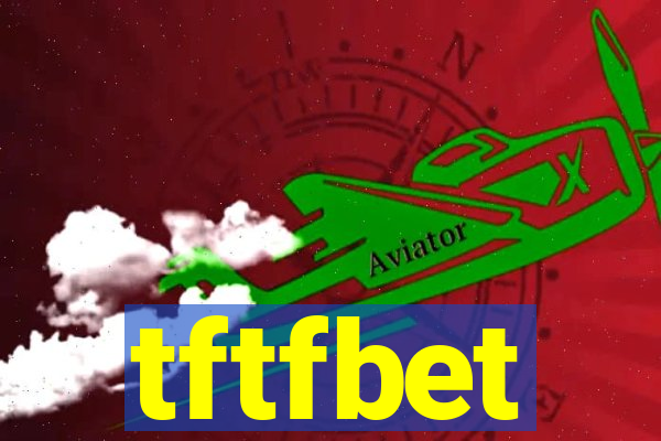 tftfbet