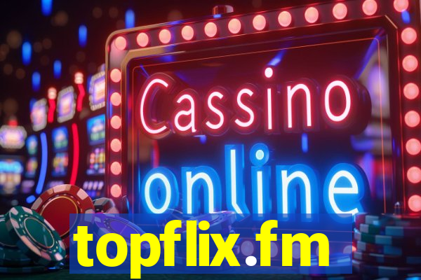 topflix.fm