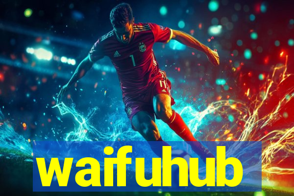 waifuhub