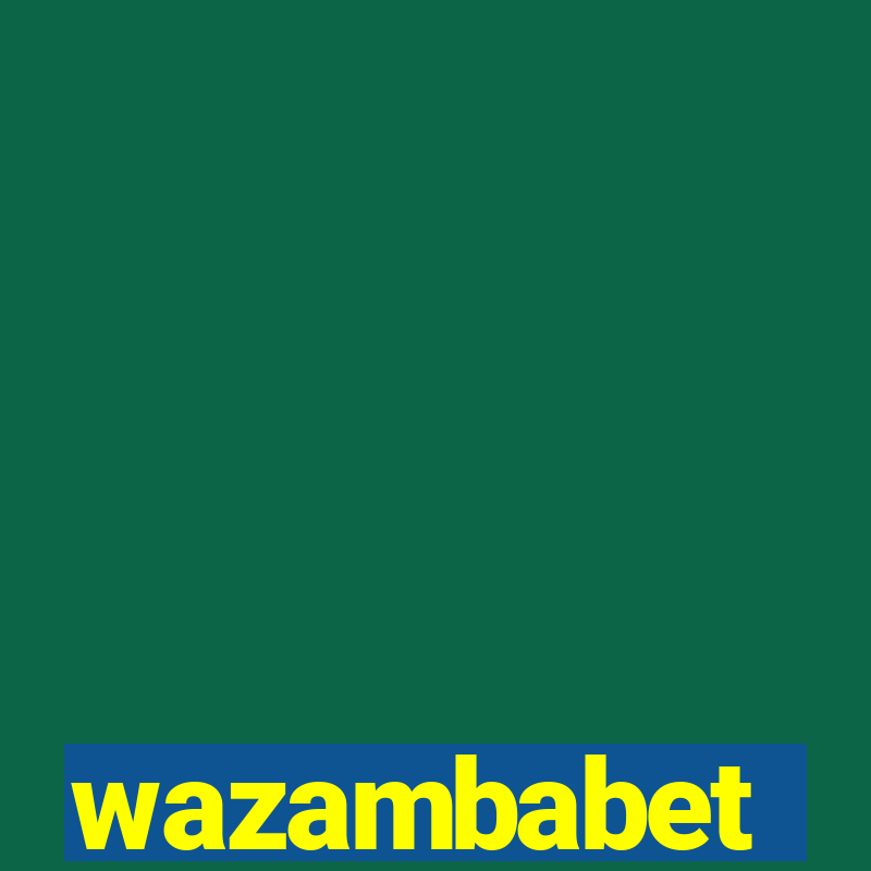 wazambabet