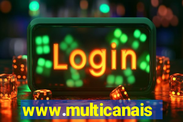 www.multicanais