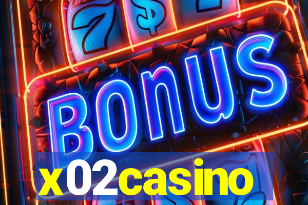 x02casino