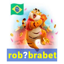 rob?brabet