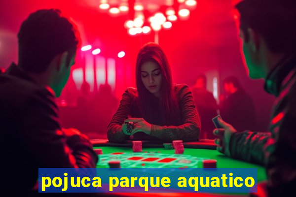 pojuca parque aquatico