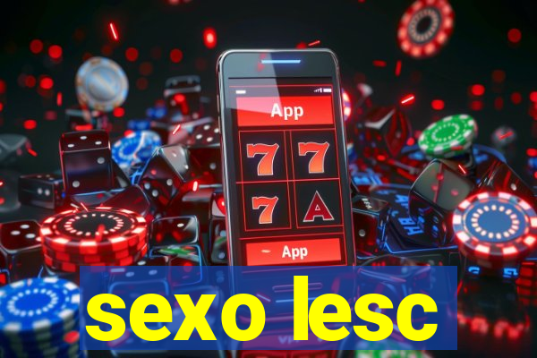 sexo lesc