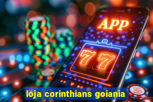 loja corinthians goiania