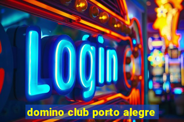 domino club porto alegre