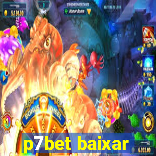 p7bet baixar