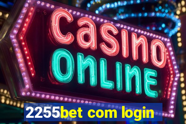 2255bet com login