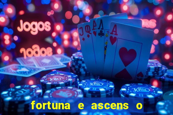 fortuna e ascens o livro pdf grátis