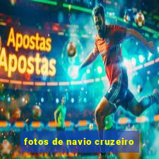 fotos de navio cruzeiro