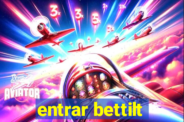 entrar bettilt