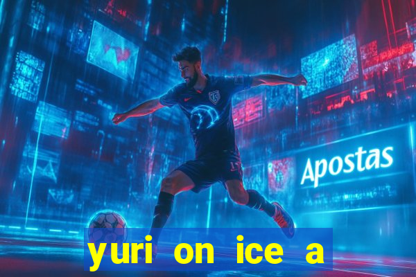 yuri on ice a night on barcelona