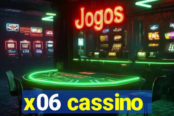 x06 cassino