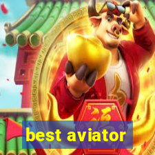 best aviator