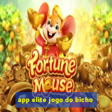 app elite jogo do bicho