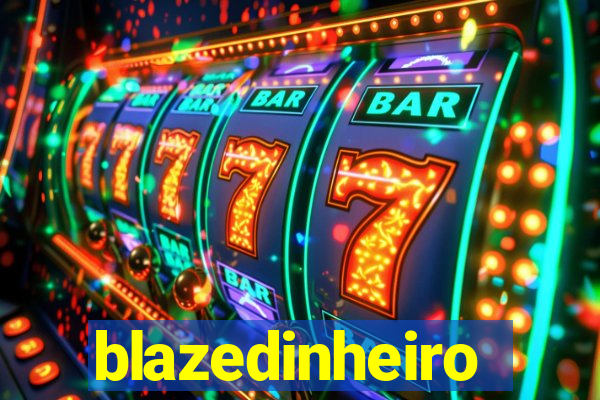 blazedinheiro