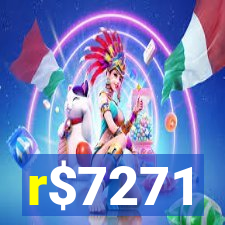 r$7271