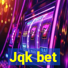 Jqk bet