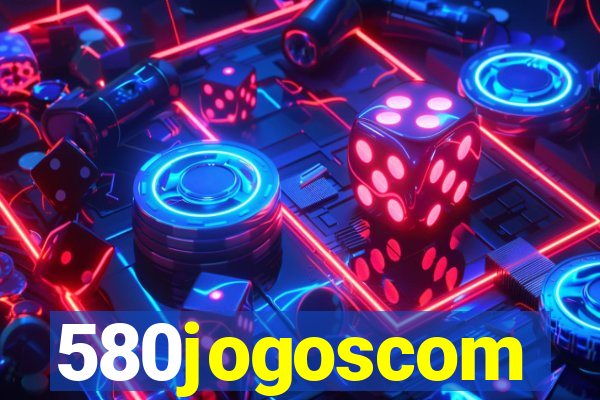 580jogoscom