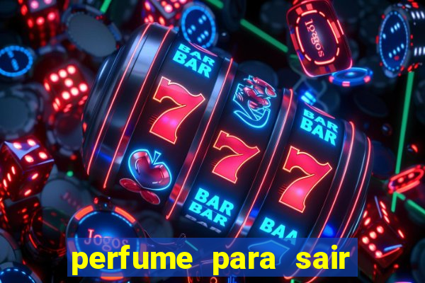 perfume para sair a noite