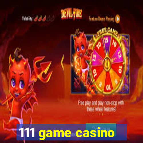 111 game casino