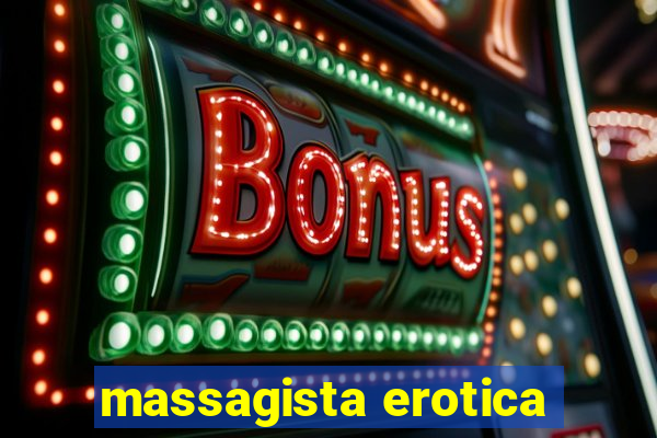 massagista erotica