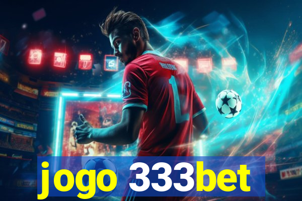 jogo 333bet