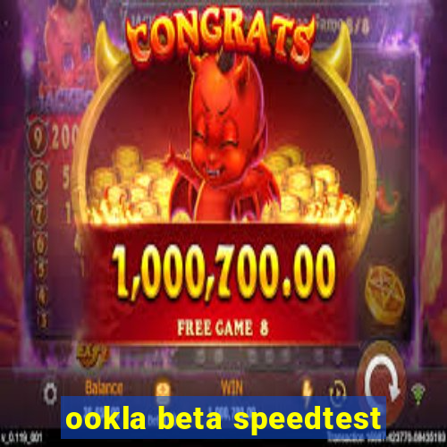 ookla beta speedtest