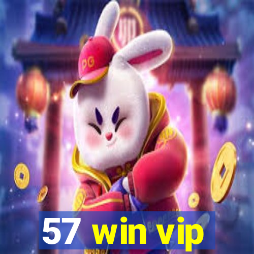 57 win vip