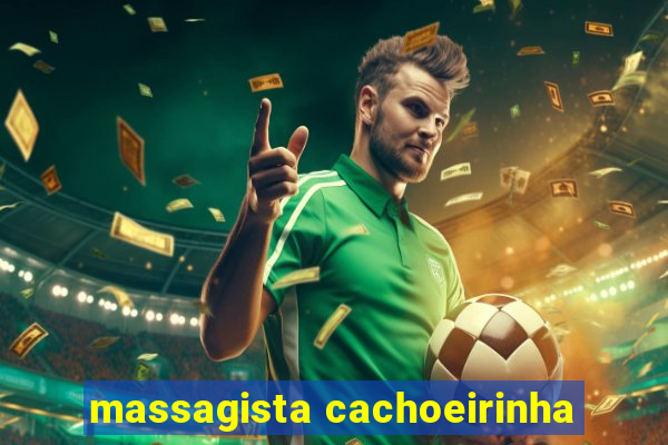 massagista cachoeirinha