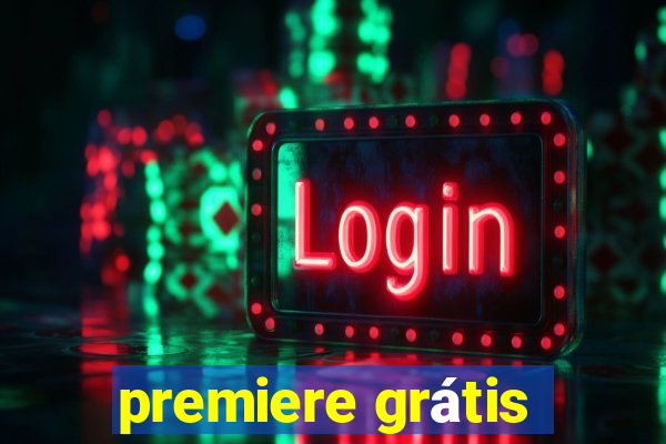 premiere grátis